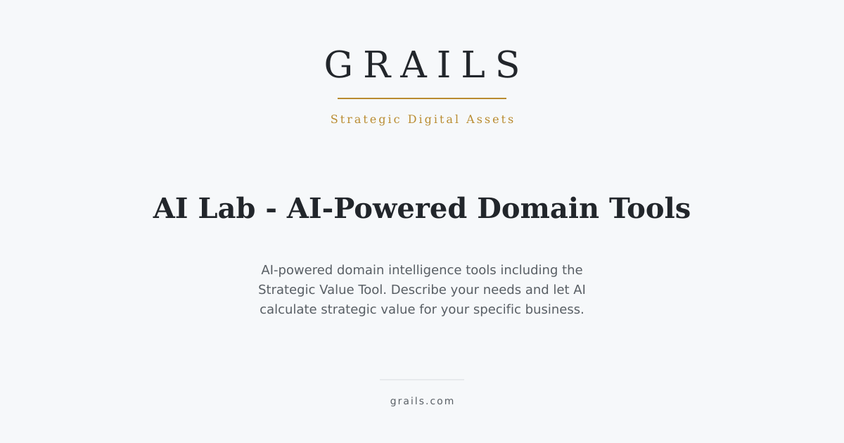 AI Lab - AI-Powered Domain Tools | Grails